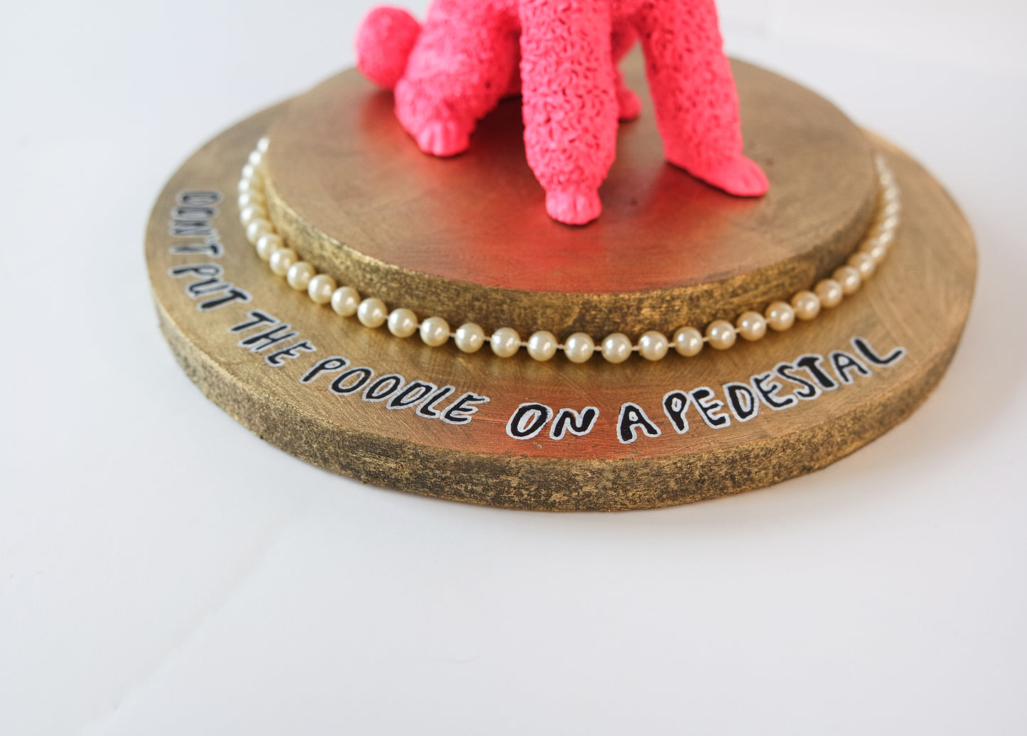 Don't put the poodle on a pedestal